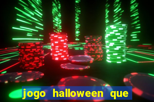 jogo halloween que ganha dinheiro